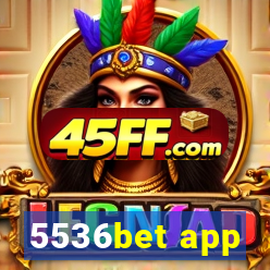 5536bet app